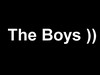 The Boys ))