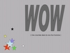 Wow